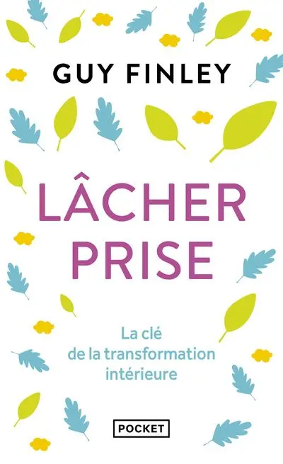Lâcher-prise  – Guy Finley
